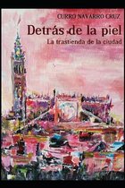 Detras de la piel