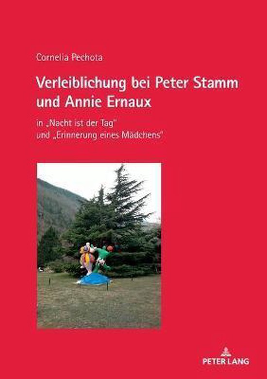 Verleiblichung bei Peter Stamm und Annie Ernaux - cover