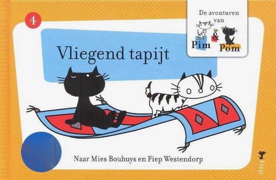 De avonturen van Pim & Pom Vliegend Tapijt Mies Bouhuys en Fiep Westendorp