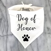 Honden bandana wit met in zwart de tekst Dog of Honor - trouwen - hond - bandana