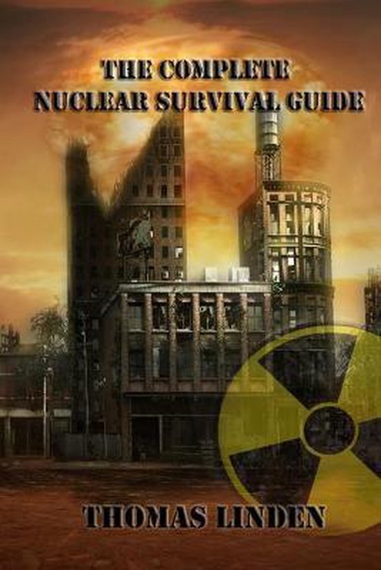 The Complete Nuclear Survival Guide - cover