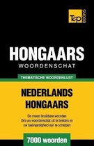 Dutch Collection- Thematische woordenschat Nederlands-Hongaars - 7000 woorden