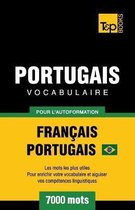 French Collection- Portugais Vocabulaire - Fran�ais-Portugais Br�silien - pour l'autoformation - 7000 mots
