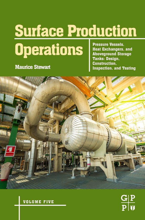 Foto: Surface production operations volume 5 pressure vessels heat exchangers and aboveground storage tanks
