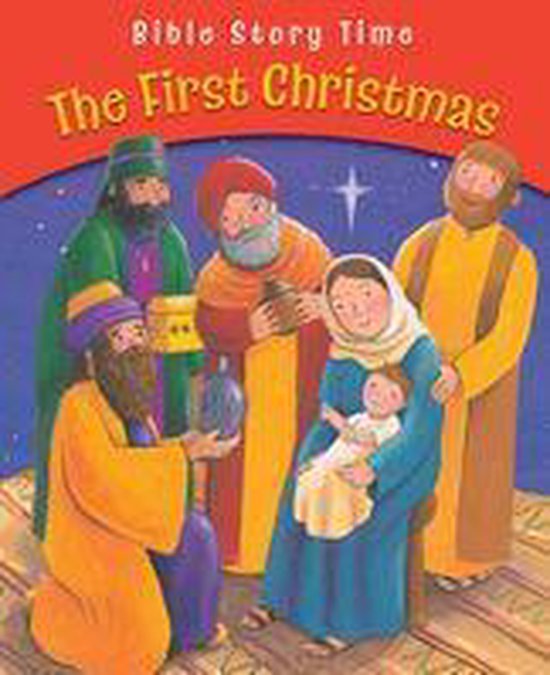 Bible Story Time - The First Christmas - cover