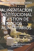 Alimentacion Institucional Y Gestion de Servicios Alimentarios