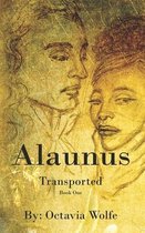 Alaunus: Transported