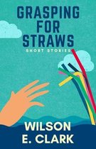 Grasping for Straws