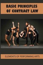 Basic Principles Of Contract Law: Elements Of Performing Arts