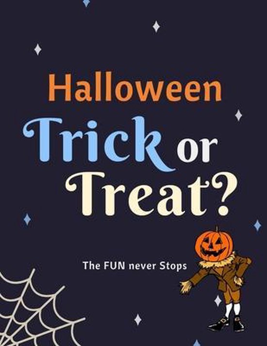 Halloween Trick Or Treat The Fun Never Stops Maples Book Solutions Bol Com