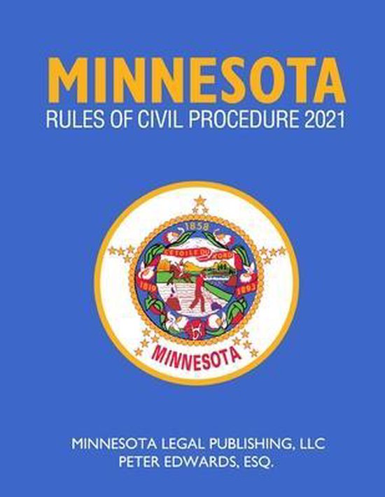 Minnesota Rules of Civil Procedure 2021 9798726753706 Peter Edwards