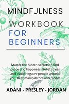 Mindfulness Workbook for Beginners