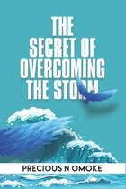 The Secret of Overcoming the Storm
