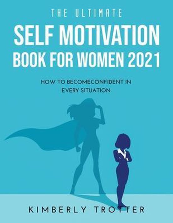 The Ultimate Self Motivation Book for Women 2021 - cover