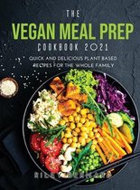 The Vegan Meal Prep Cookbook 2021