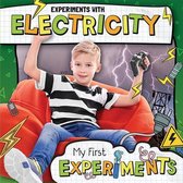 My First Experiments- Experiments with Electricity