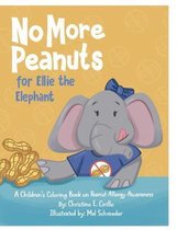 No More Peanuts for Ellie the Elephant