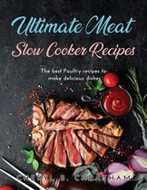 Ultimate Meat Slow Cooker Recipes