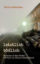 letztlich toedlich