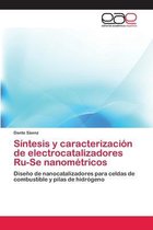 Síntesis y caracterización de electrocatalizadores Ru-Se nanométricos