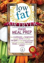 Low-Fat Air Fryer Meat Meal Prep