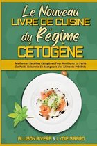 Le Nouveau Livre De Cuisine Du Regime Cetogene