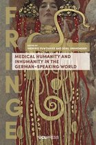 Medical Humanity and Inhumanity in the German-Speaking World