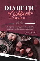 Diabetic Cookbook: 2 Books in 1