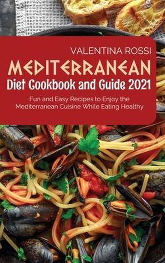 Mediterranean Diet Cookbook Guide 2021 - cover