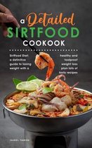 A detailed Sirfood Cookbook: SirtFood Diet