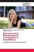 Ejercicios para Metodología de Investigación y Estadísticas