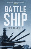 Peter Padfield Naval History- Battleship