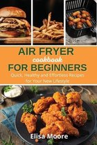 Air Fryer Cookbook For Beginners