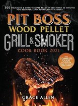 Pit Boss Wood Pellet Grill Cookbook 2021
