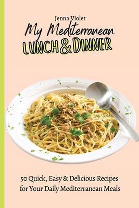 My Mediterranean Lunch & Dinner - cover