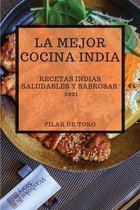 La Mejor Cocina India 2021 (Best Indian Recipes 2021 Spanish Edition)