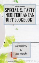 Special & Tasty Mediterranean Diet Cookbook