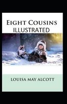 Eight Cousins Illustrated