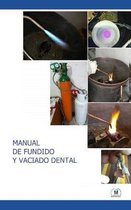 Manual de Fundido y Vaciado Dental