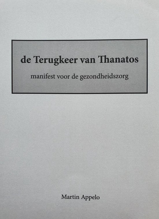 Boek cover de Terugkeer van Thanatos - boek van Martin Appelo (Paperback)