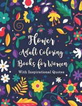 Flower Adult Coloring Books for Women with Inspirational Quotes