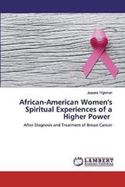 African-American Women's Spiritual Experiences of a Higher Power