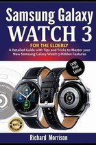 Samsung Galaxy Watch 3 for the Elderly (Large Print Edition)