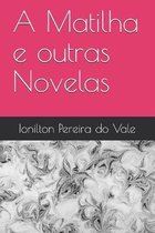 A Matilha e outras Novelas