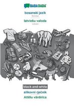 BABADADA black-and-white, bosanski jezik - latviesu valoda, slikovni rječnik - Attēlu vārdnīca
