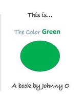 This is... The Color Green
