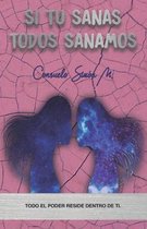 Si tu sanas, todos sanamos