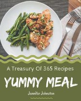 A Treasury Of 365 Yummy Meal Recipes