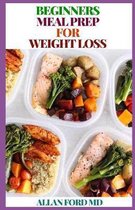 Beginners Meal Prep for Weight Loss