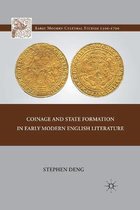 Coinage and State Formation in Early Modern English Literature